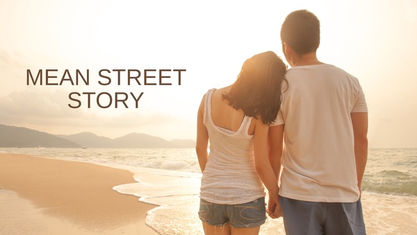 Mean Street Story