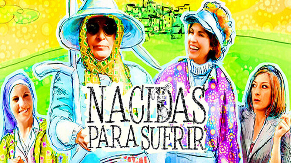 Nacidas para sufrir