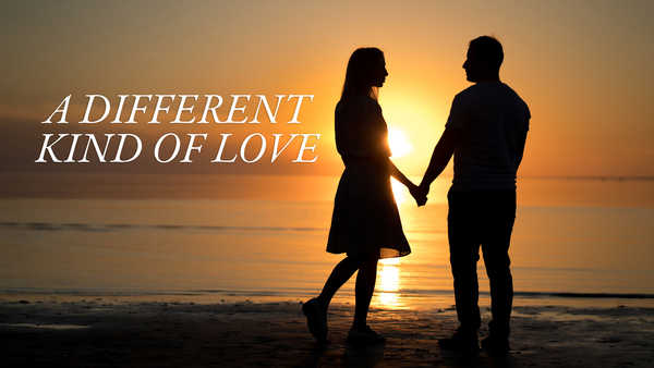 A Different Kind of Love