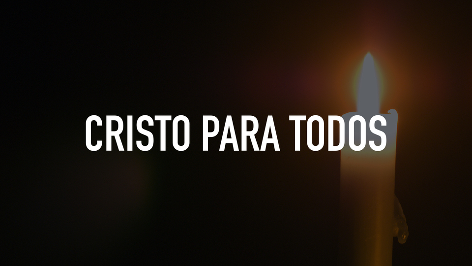 Cristo Para Todos