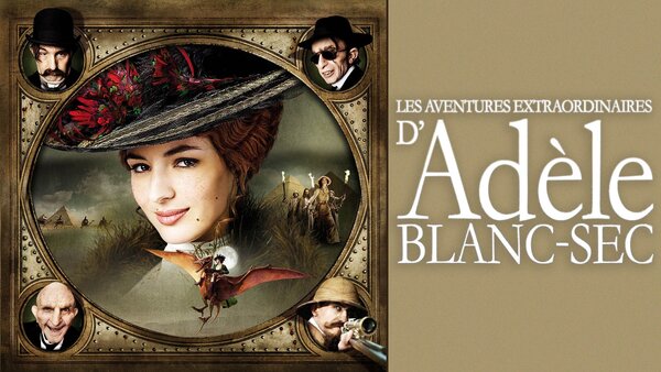 Les aventures extraordinaires d'Adèle Blanc-Sec