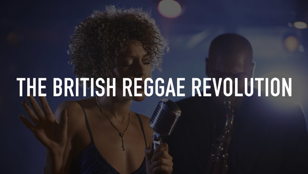 The British Reggae Revolution