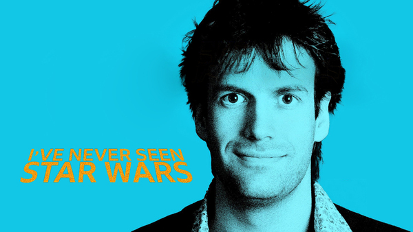 I've Never Seen Star Wars