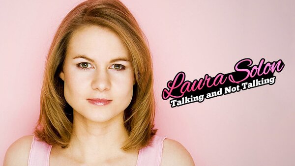 Laura Solon: Talking and Not Talking