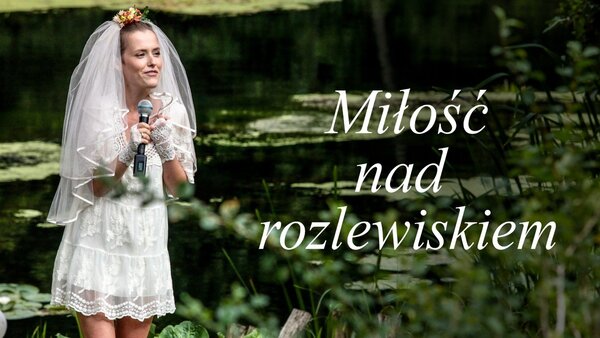 Miłość nad rozlewiskiem
