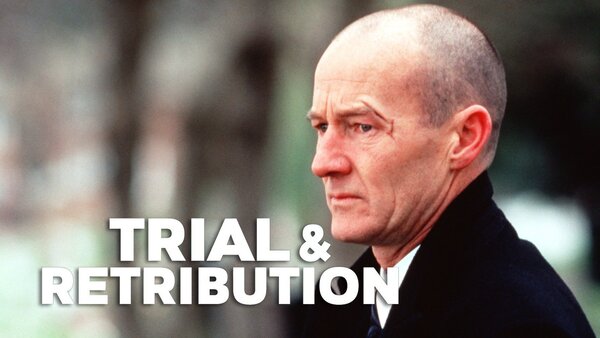 Trial & Retribution