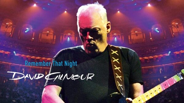 David Gilmour: Remember That Night