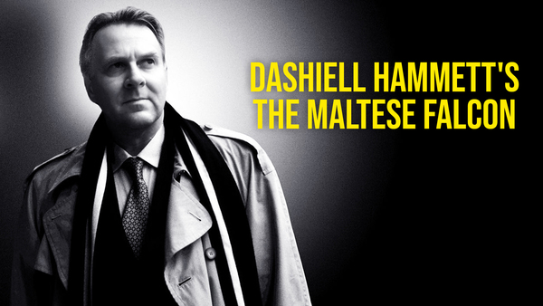 Dashiell Hammett's The Maltese Falcon