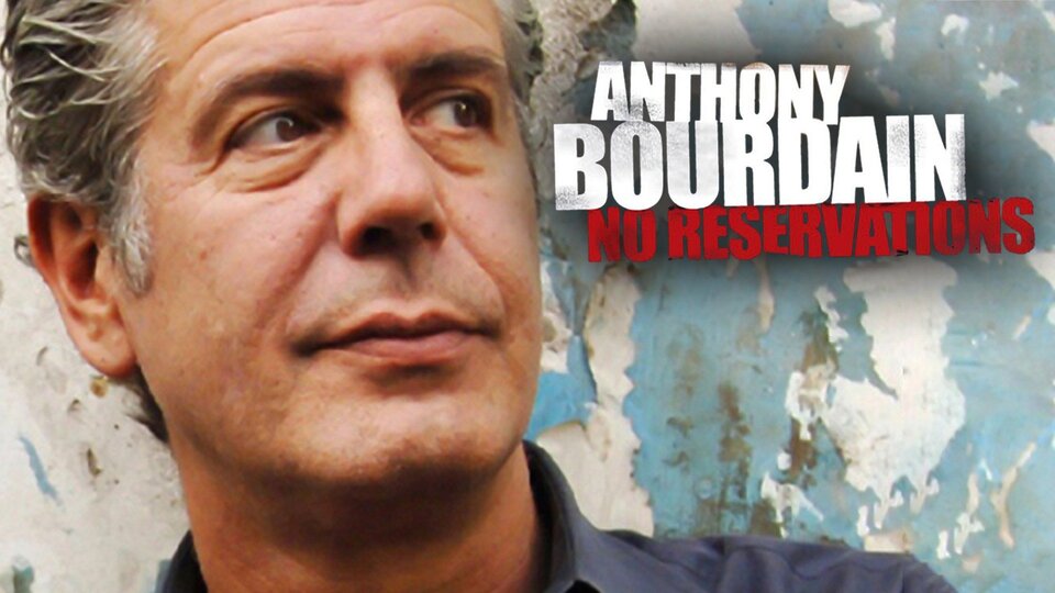 Anthony Bourdain: No Reservations
