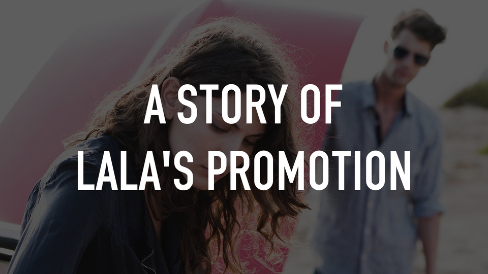 A Story of Lala's Promotion