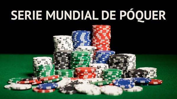 Serie Mundial de Póquer