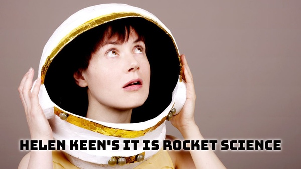 Helen Keen's It Is Rocket Science