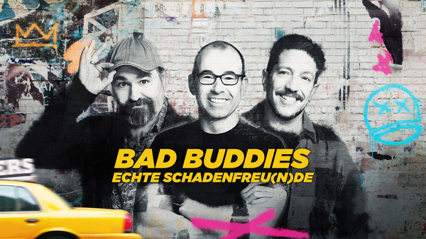 Bad Buddies - Echte Schadenfreu(n)de