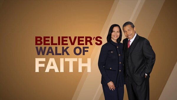 Believer's Walk of Faith