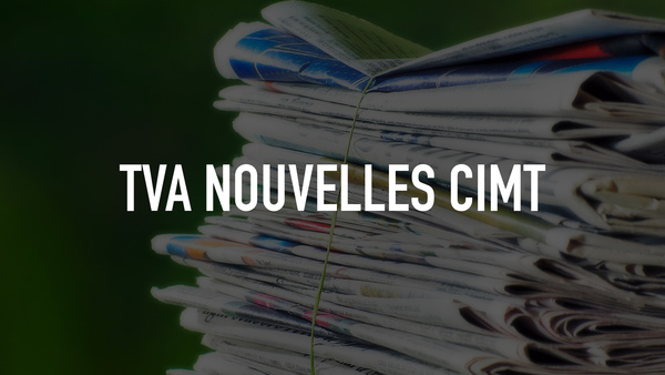 TVA nouvelles CIMT