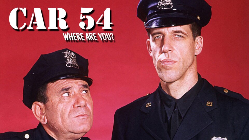 Car 54, Where Are You?