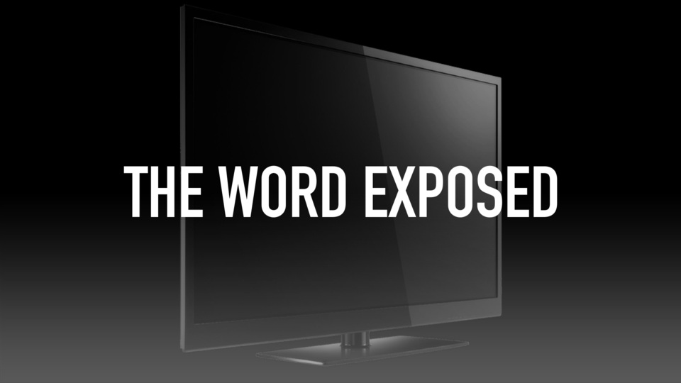 The Word Exposed