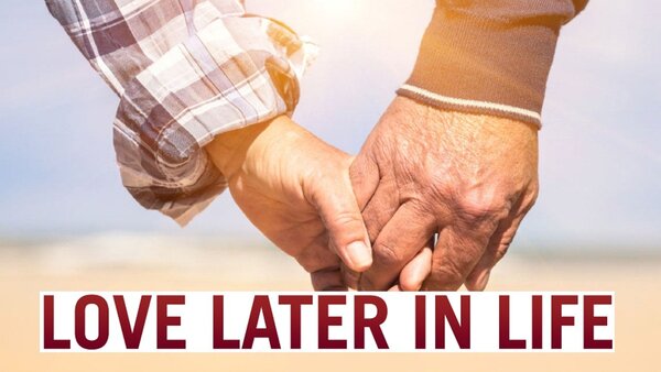 Love Later in Life