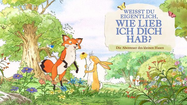 Weißt du eigentlich, wie lieb ich dich hab? - Die Abenteuer des kleinen Hasen