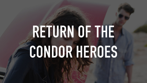 Return of the Condor Heroes