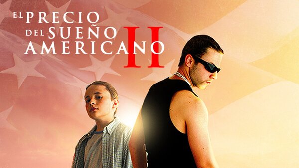 El Precio del Sueño Americano 2