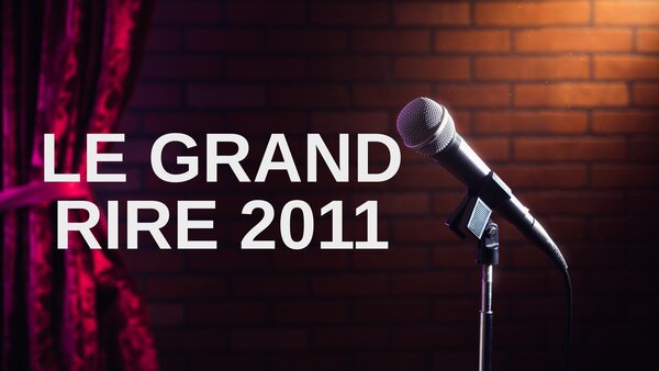 Le Grand rire 2011