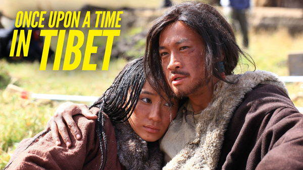Once Upon a Time in Tibet