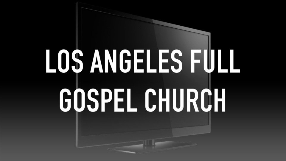 Los Angeles Full Gospel Church