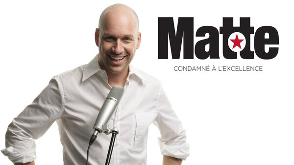 Martin Matte: Condamné à l'excellence