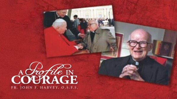 A Profile in Courage: Fr. John F. Harvey, O.S.F.S.
