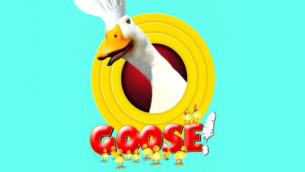 Goose!
