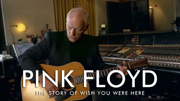 Pink Floyd: The Story of 'Wish You Were Here'