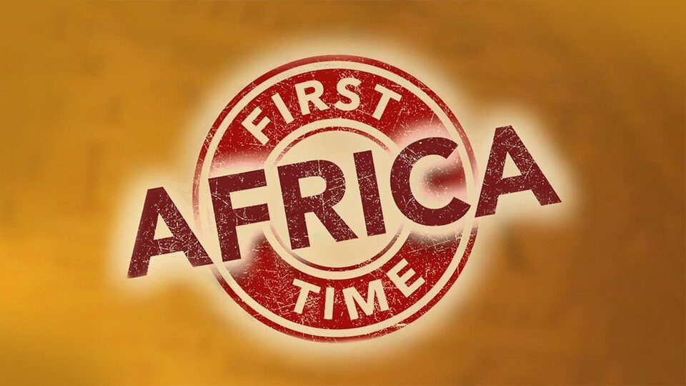 First Time Africa