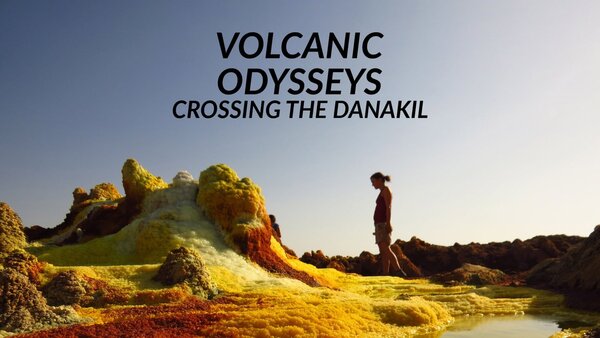 Volcanic Odysseys: Crossing the Danakil