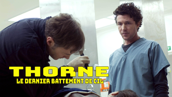 Thorne: le dernier battement de cil