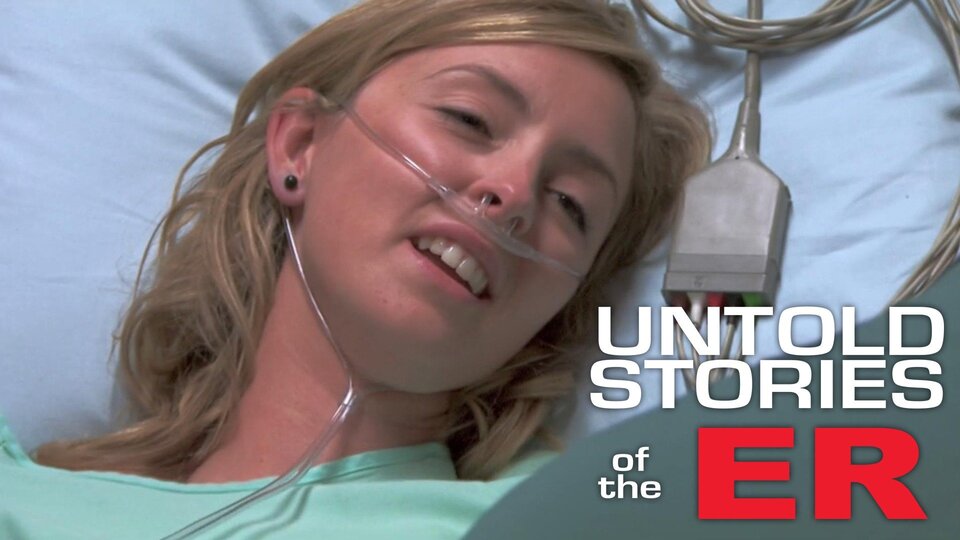 Untold Stories of the E.R.