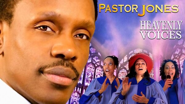 Pastor Jones: Heavenly Voices
