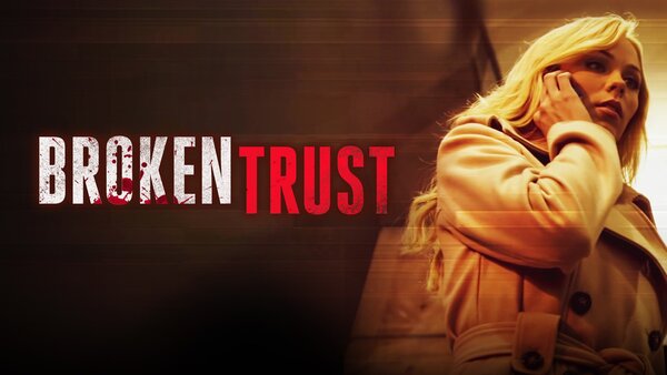 Broken Trust
