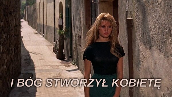 I Bóg stworzył kobietę