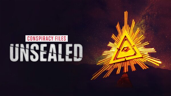 Conspiracy Files Unsealed