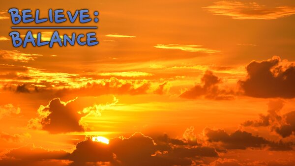 Believe: Balance
