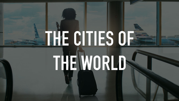 The Cities of the World
