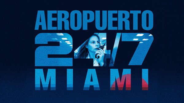 Aeropuerto 24/7: Miami