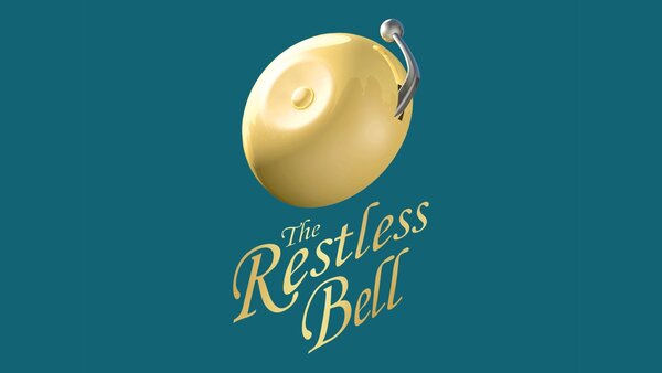 The Restless Bell
