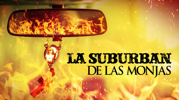 La Suburban de las Monjas