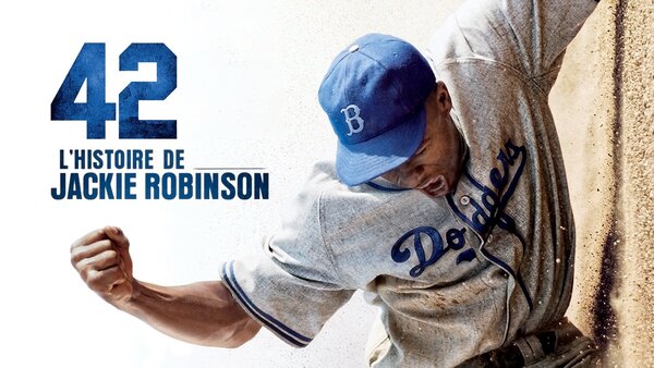 42: l'histoire de Jackie Robinson