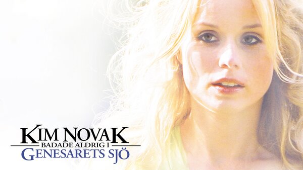 Kim Novak badade aldrig i Genesarets sjö