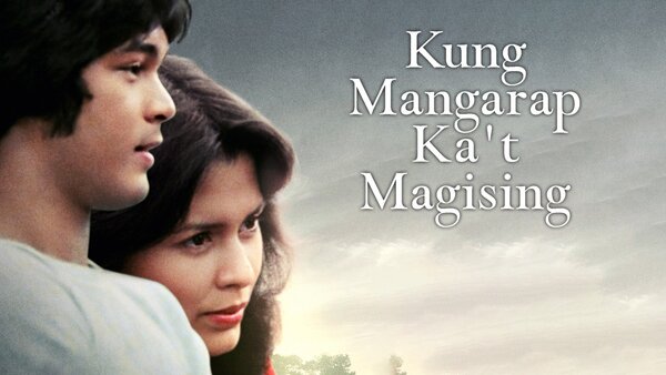 Kung Mangarap Ka't Magising