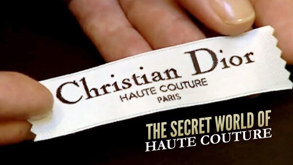 The Secret World of Haute Couture
