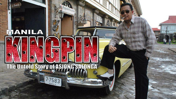 Manila Kingpin: The Asiong Salonga Story